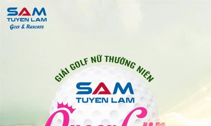Giải Golf nữ thường niên – SAM Tuyen Lam Queen’s Cup