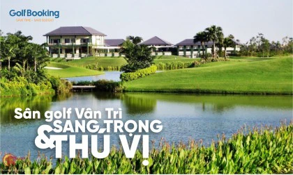 Sân Golf Vân Trì - Biểu Tượng Của Sự Sang Trọng và Thú Vị