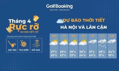 THÁNG 4 RỰC RỠ – Thời điểm vàng để lên sân golf quanh Hà Nội!